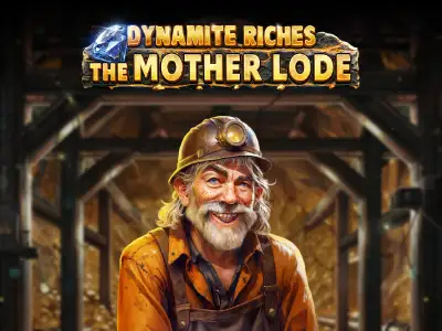 Dynamite Riches The Mother Lode