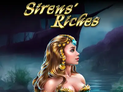 Sirens' Riches