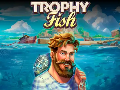Trophy Fish